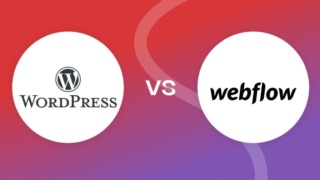 So sánh WordPress và Webflow cho doanh nghiệp nhỏ: Nên chọn nền tảng nào? 1 WordPress và Webflow